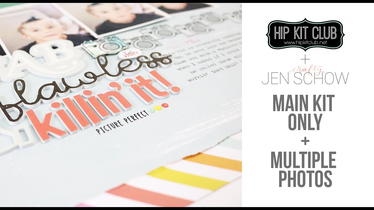Hip Kit Club | Multi-photo Scrapbook Process