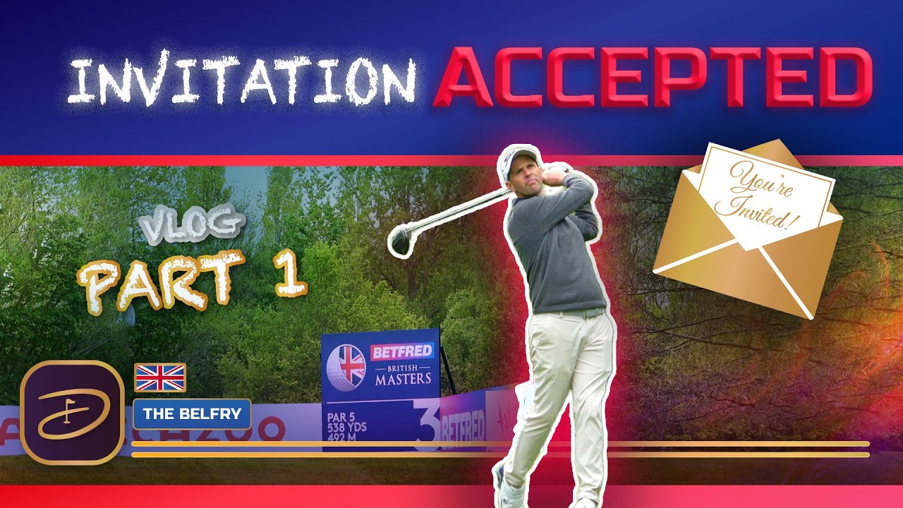 The BIG INVITATION | The Belfry British Masters