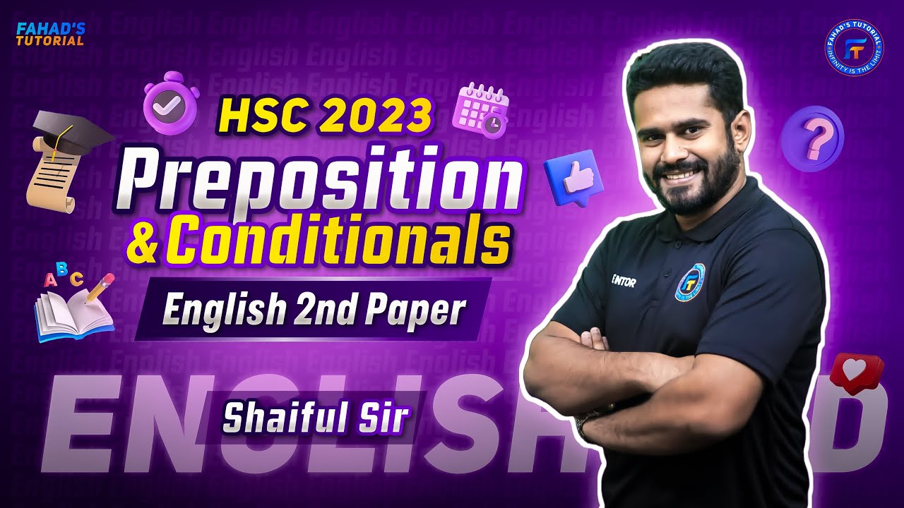 HSC2023 | Final Revision Class| English | Preposition & Conditionals| Shaiful Sir | Fahad's Tutorial