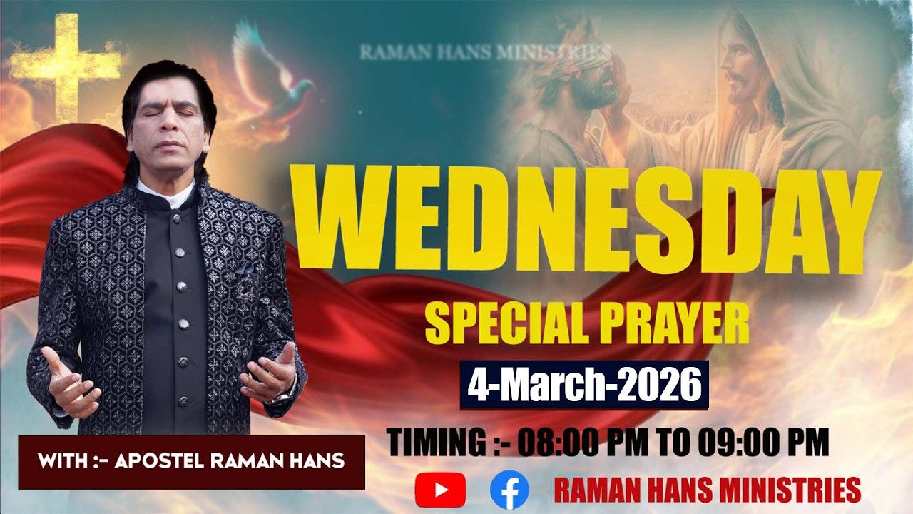 🔴 LIVE | Wednesday Fasting Prayer | Prophetic Word & Prayer | Apostle Raman Hans | 4-March-2026