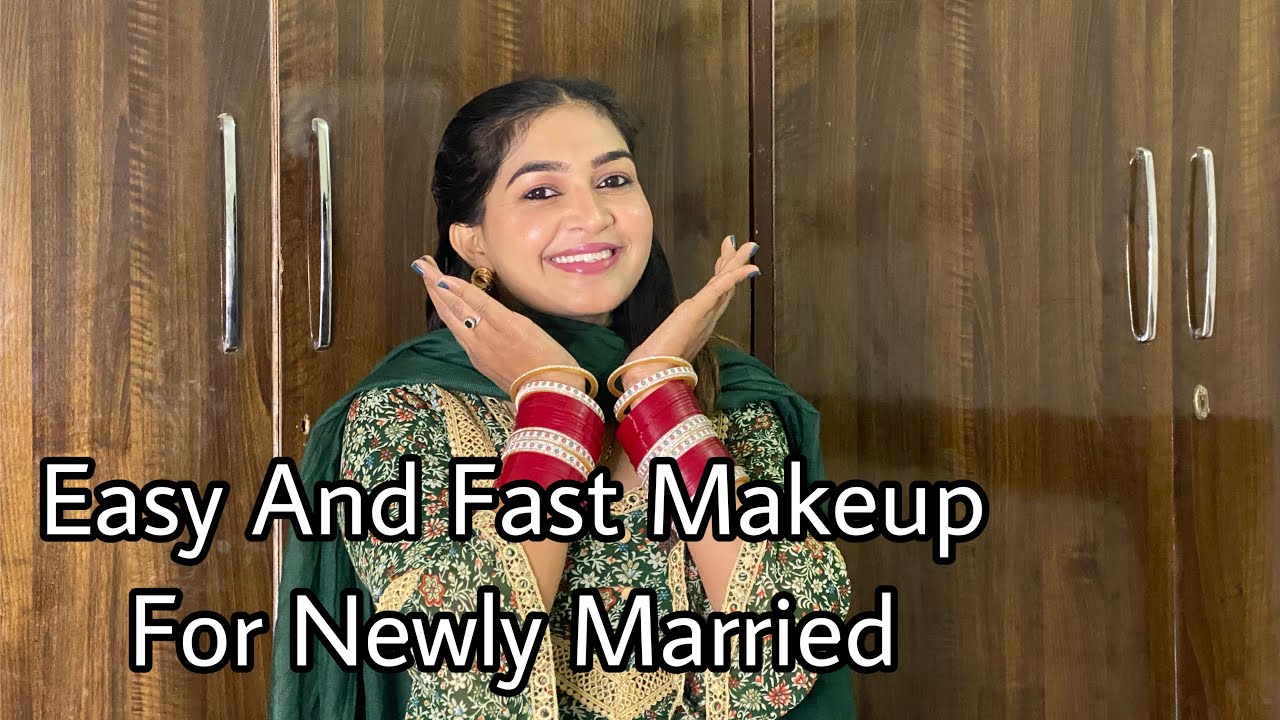 ਨਵੀਆਂ ਵਿਆਹੀਆਂ ਕੁੜੀਆਂ ਲਈ Daily Makeup ||  ਘੱਟ ਸਮੇਂ ਵਿੱਚ ਸੋਹਣਾ ਮੇਕਅੱਪ ❤️