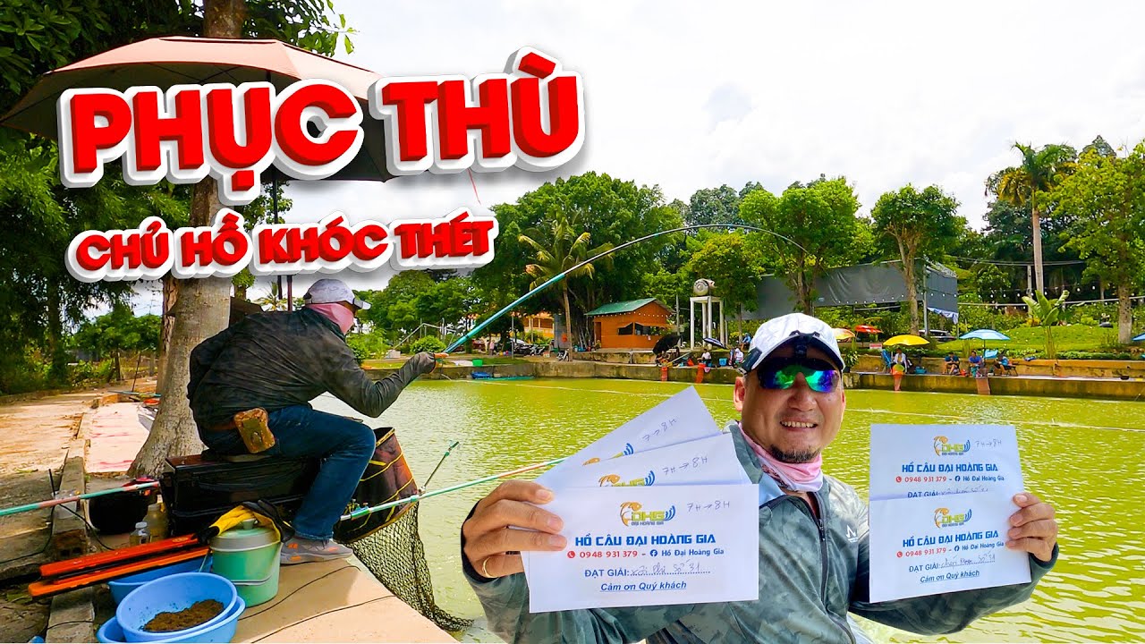 CÂU ĐÀI - CHỦ HỒ KHÓC THÉT - PHỤC THÙ HỒ ĐẠI HOÀNG GIA !
