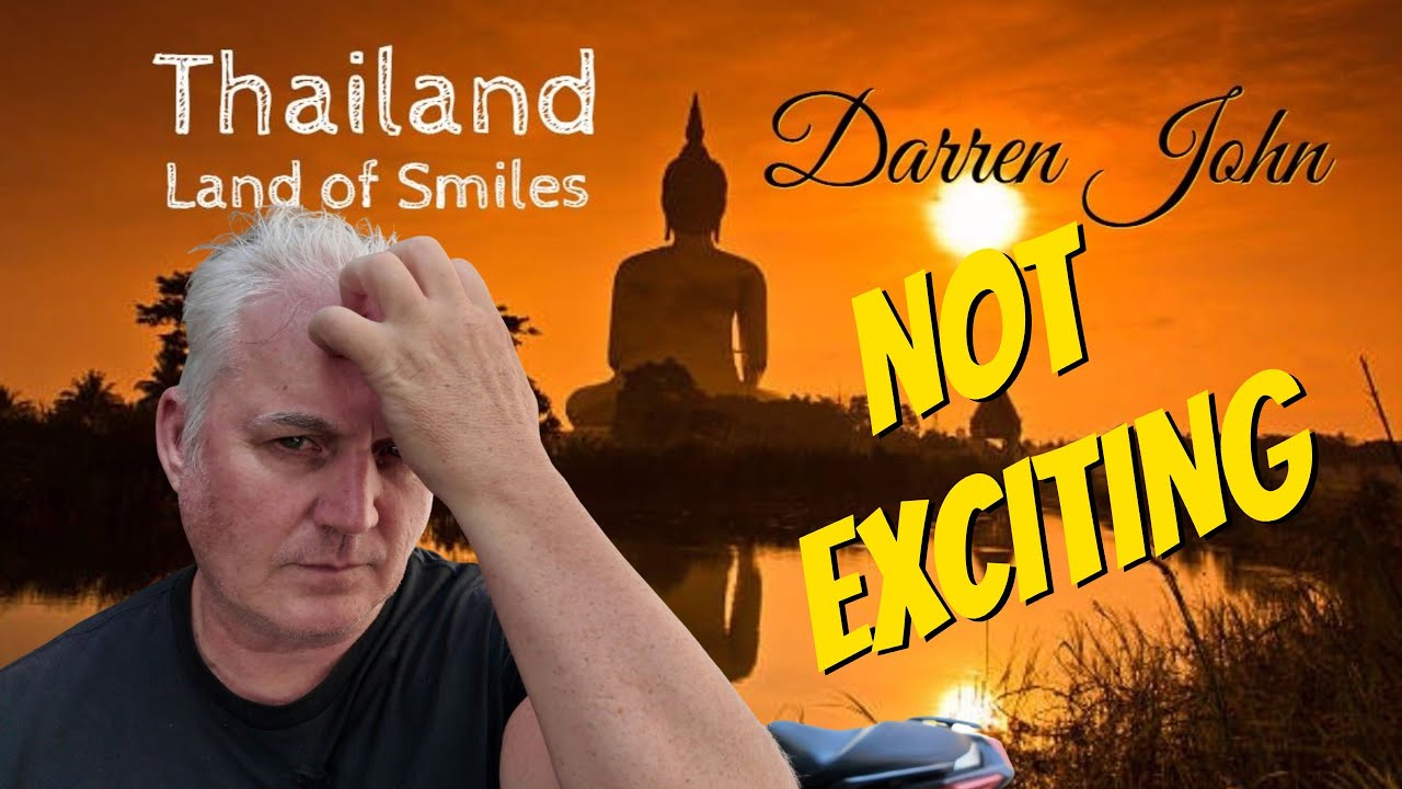 This Is NOT Exciting It's Just Thailand