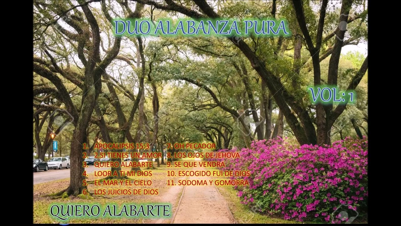 DUO ALABANZA PURA VOL 1 ALBUM QUIERO ALABARTE COMPLETO
