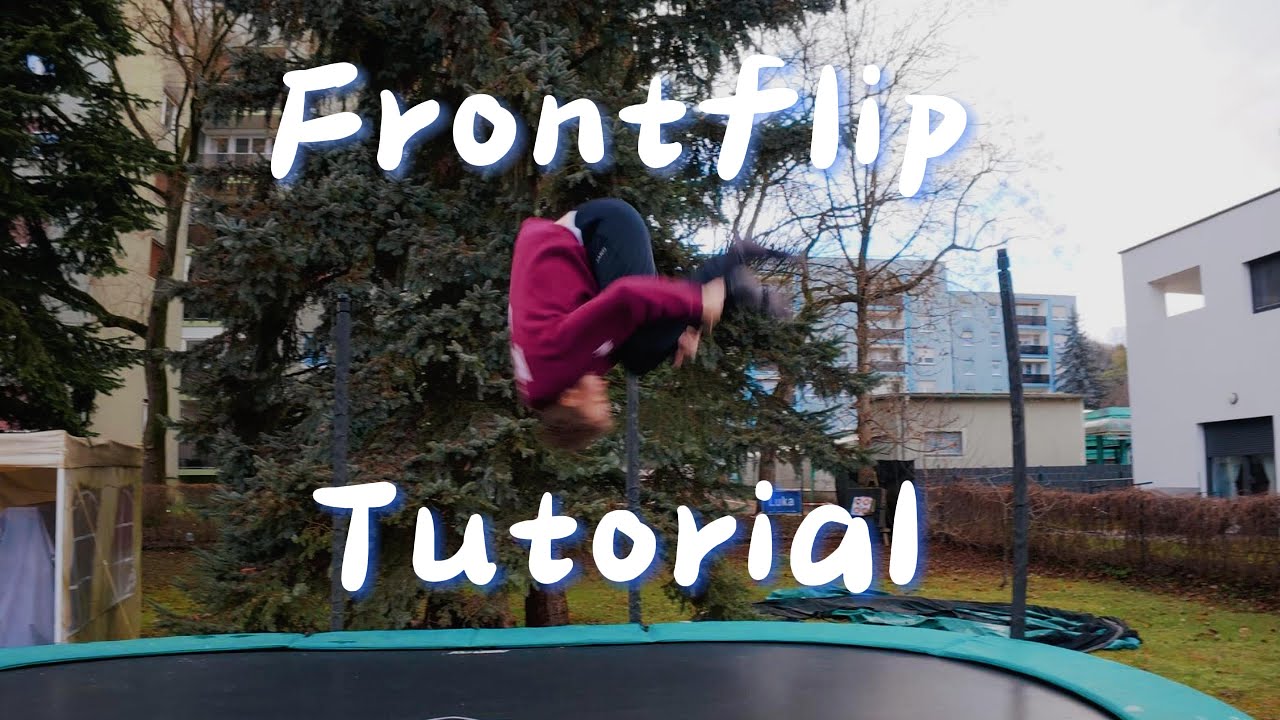 Frontflip Tutorial - How to ACTUALLY learn a Frontflip