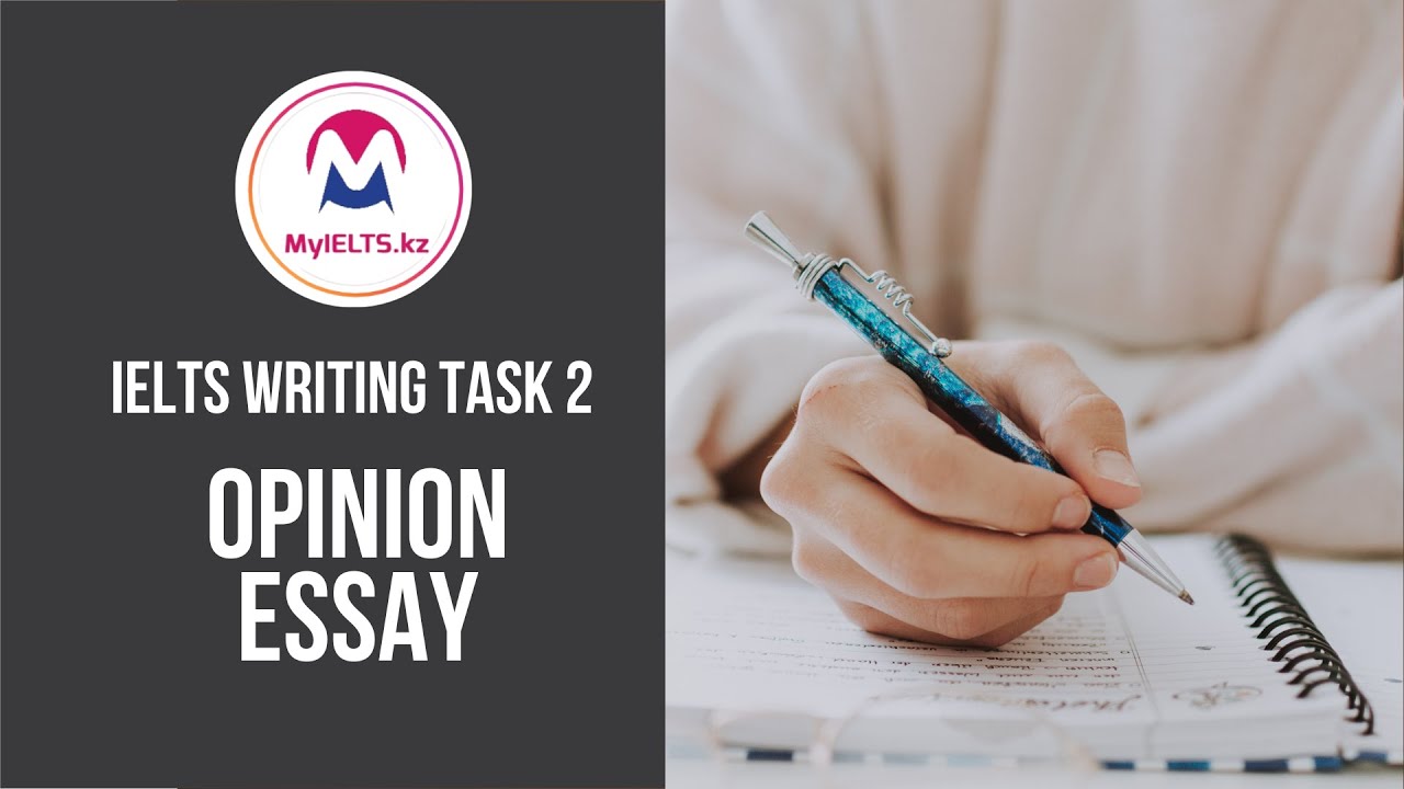 IELTS Writing Task 2: Как писать Opinion Essay