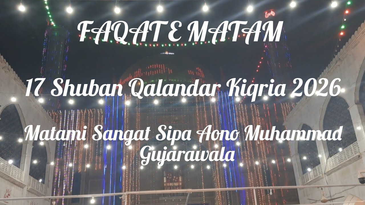 Matami Sangat sipa Aono Muhammad Gujarawala  Qalandar Kiqria Matam Dari 2026 
