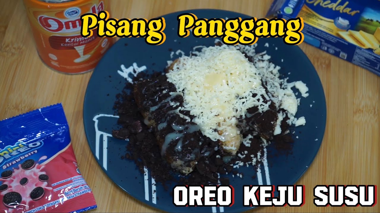 Pisang Panggang Teflon Topping Oreo Keju Susu 😋