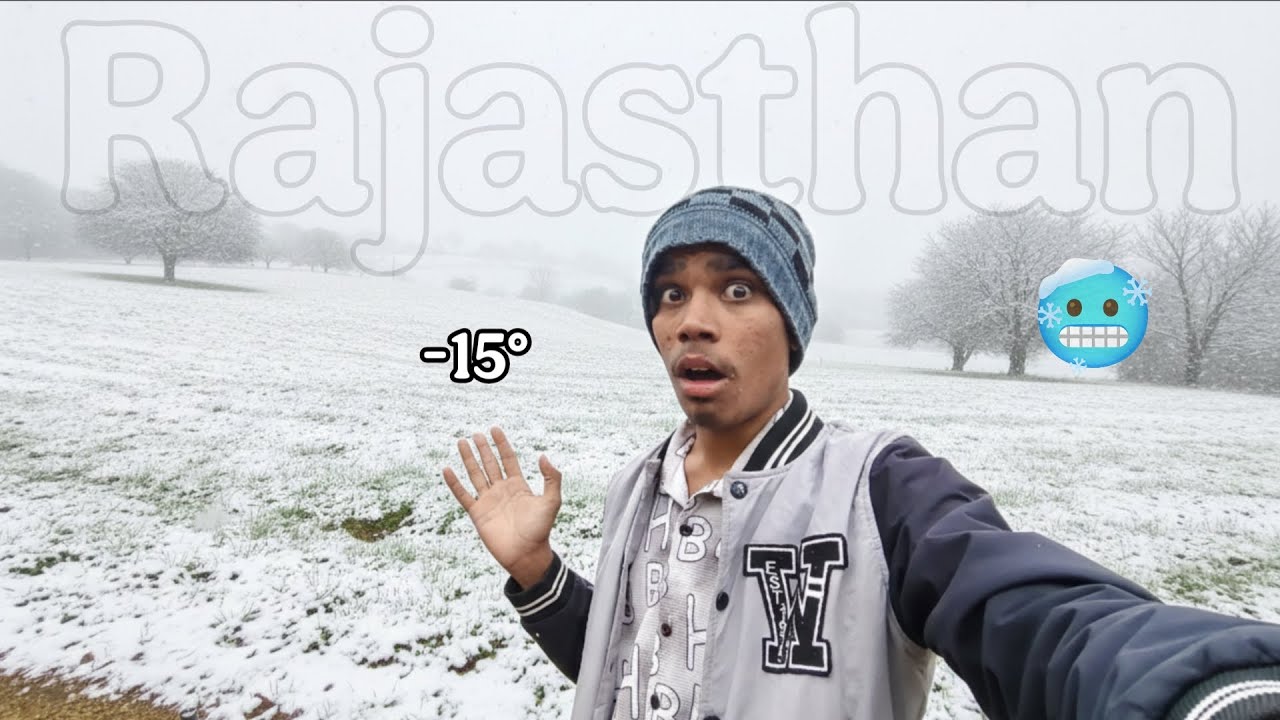 Rajasthan temperature is -15 degrees Celsius 🥶 Temperature in Rajasthan is -15 degrees Celsius