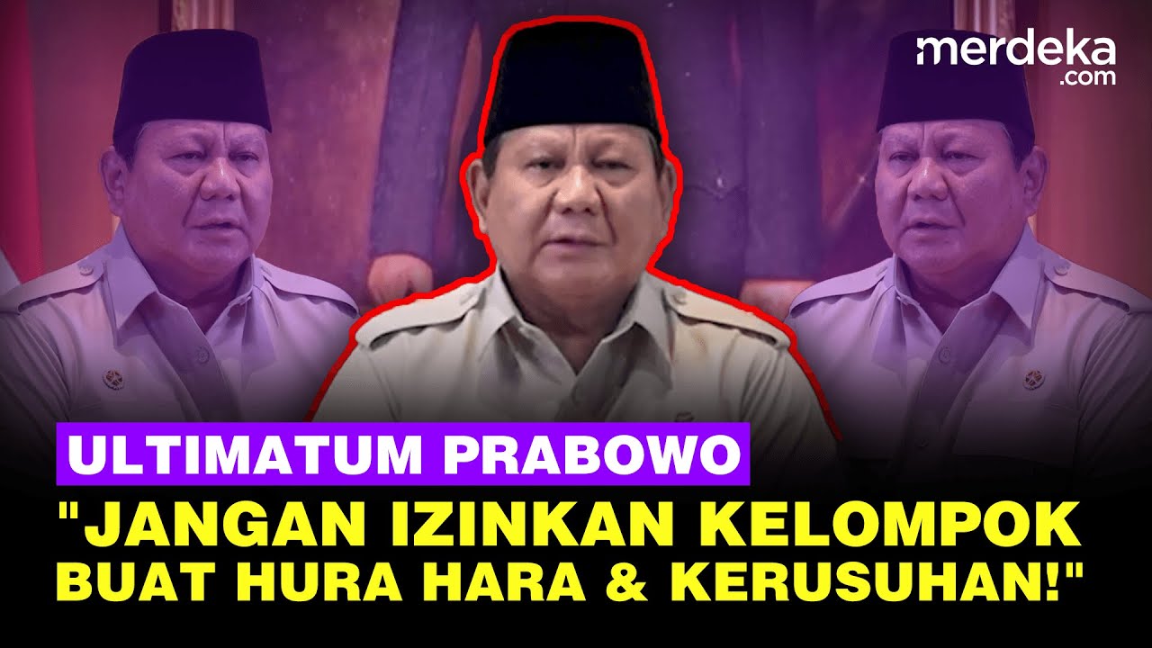 Ultimatum Prabowo Demo Ricuh Ojol Dilindas Rantis Brimob: Jangan Izinkan Kelompok Buat Hura Hara!