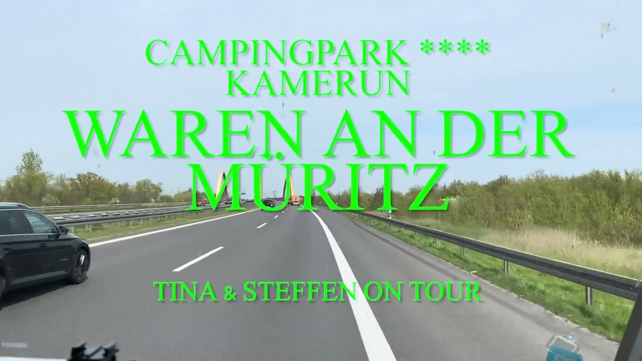 4 Sterne #camping Camping-und Wohnmobilpark Kamerun Waren an der Müritz/4 K/Tina und Steffen on Tour