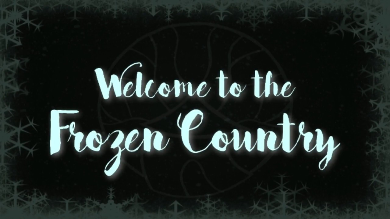 Welcome to the Frozen Country, 