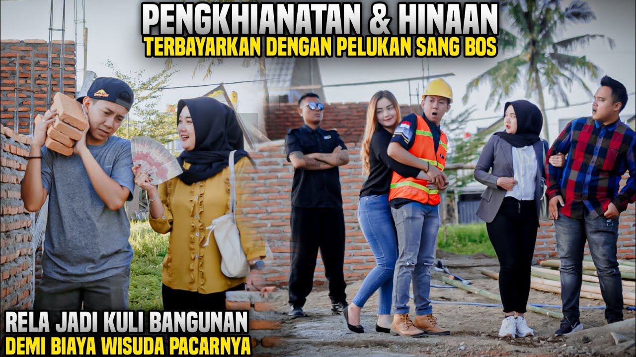 RELA KERJA KULI BANGUNAN DEMI PACARNYA WISUDA!! PERJUANGAN KANDAS MALAH DAPAT BOS CANTIK!! Wow..