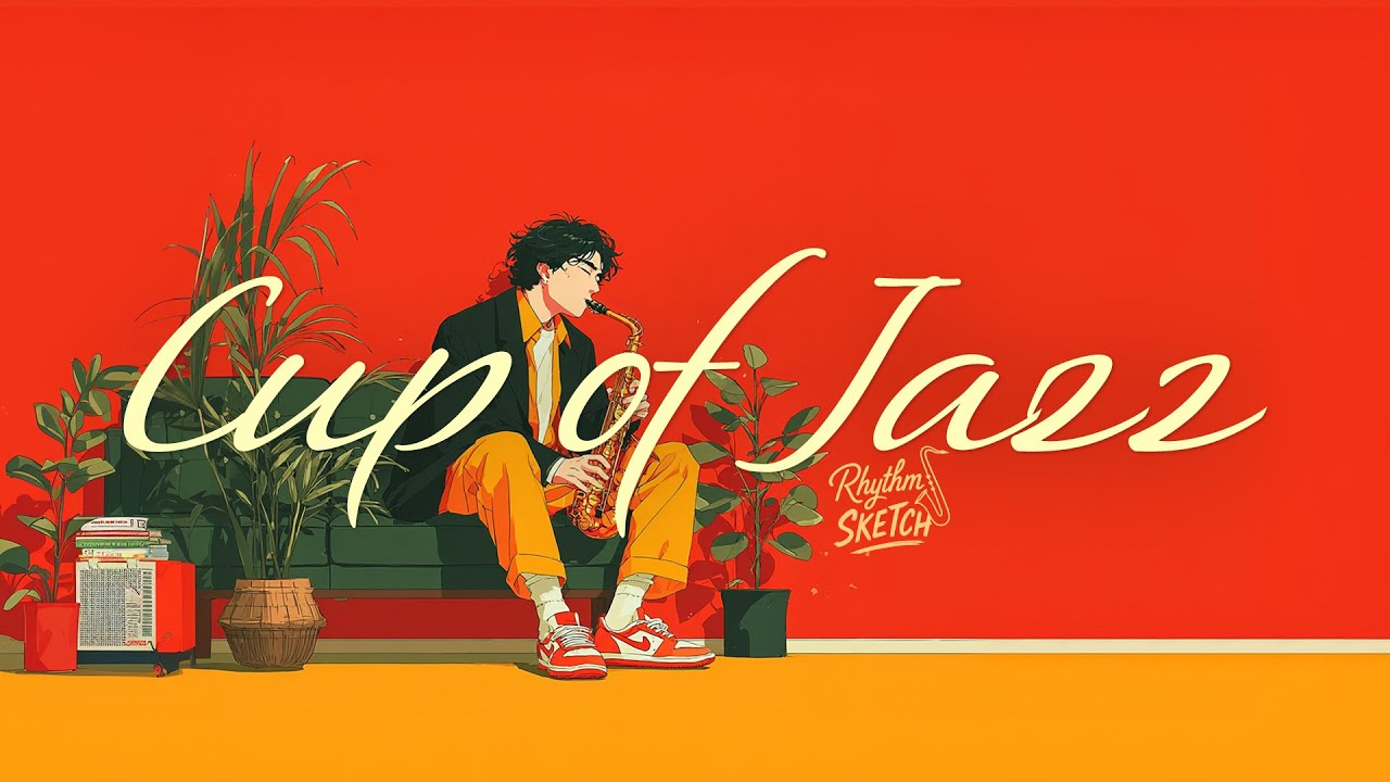 Playtlist  | Cup of Jazz  | Smooth & Relaxing Jazz for Work, Study, and Relaxation
