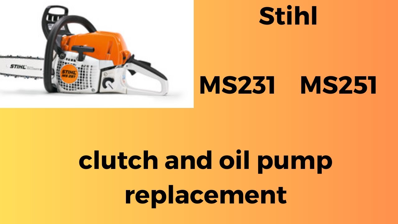 STIHL MS 231 MS 251 clutch and oil pump replacement II wymiana sprzęgła i pompy oleju