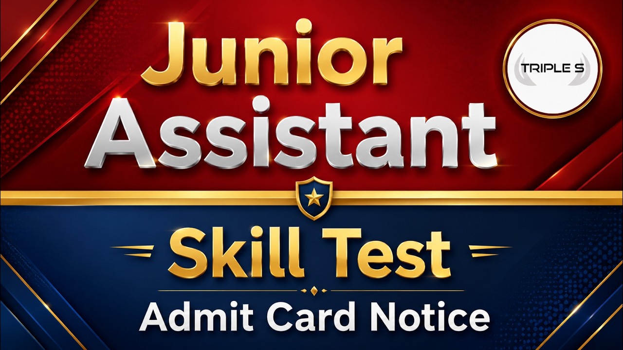 Junior Assistant Skill Test - Admit Card Notice Our @TripleSClasses