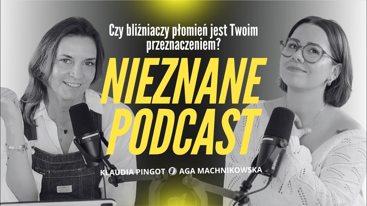 Czy bliźniaczy płomień jest Twoim przeznaczeniem? | Klaudia Pingot i Aga Machnikowska