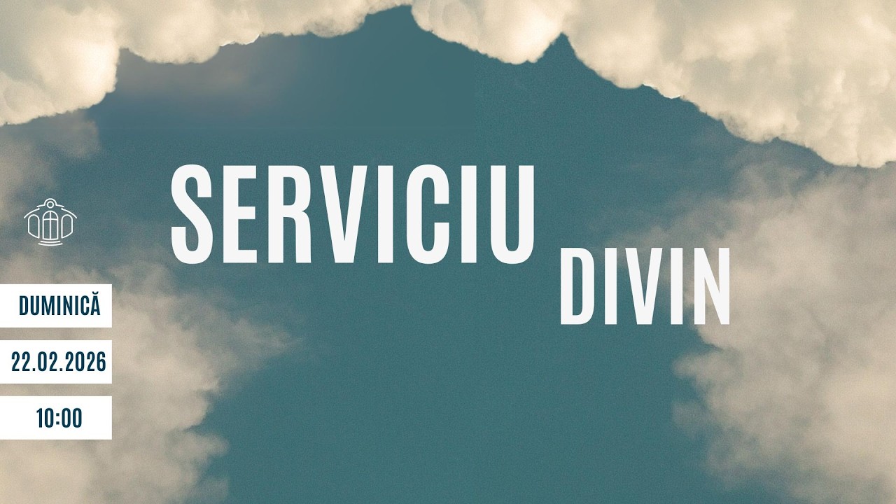Duminica Dimineața | Serviciu Divin | 22.02.2026