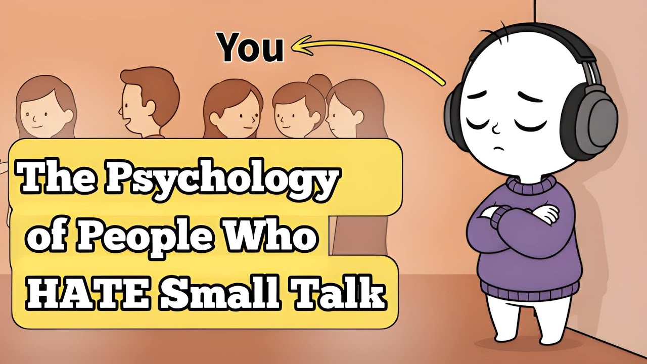 The Psychology of People Who HATE Small Talk