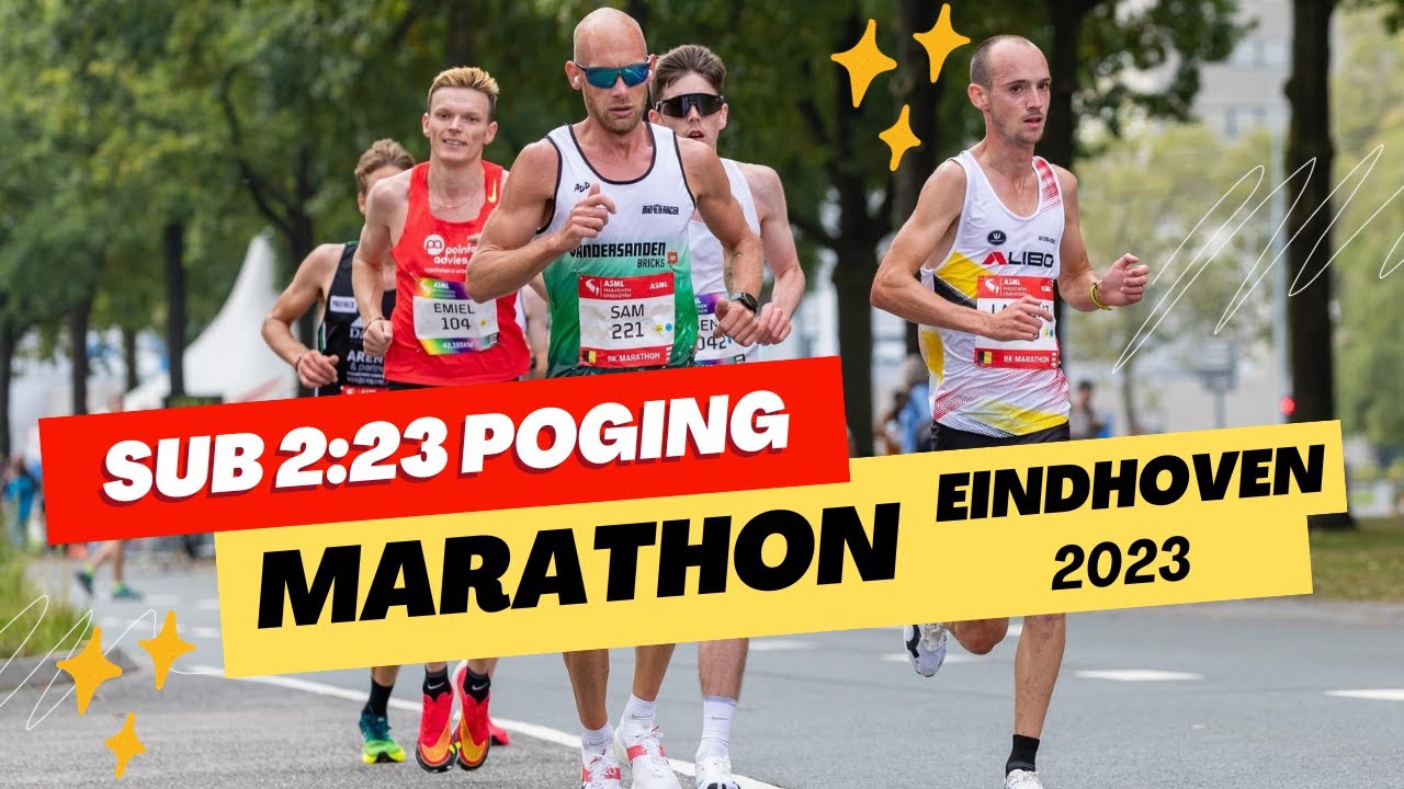 Marathon Eindhoven 2:23:00 poging | 3de 🇳🇱 20ste 🌎 | Raceverslag Emiel Berghout 2023