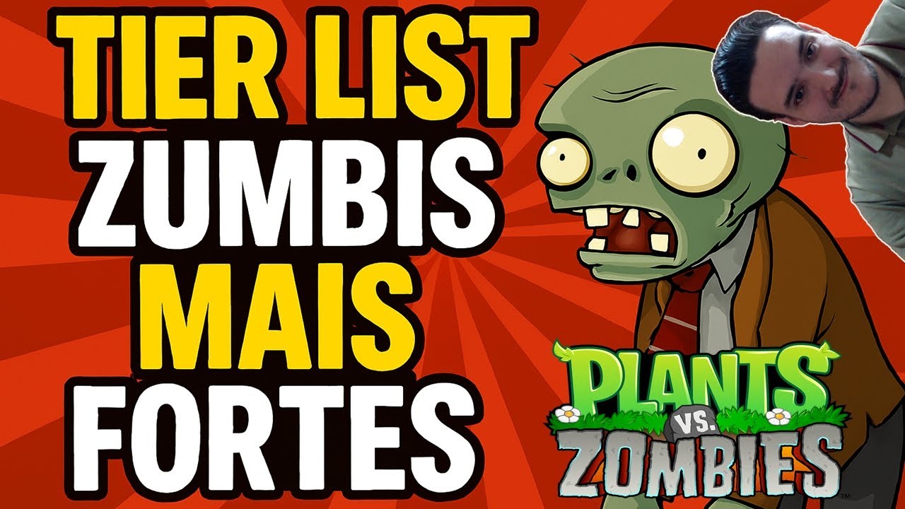 TIER LIST DOS ZUMBIS MAIS FORTES DO PLANTS VS ZOMBIES 1
