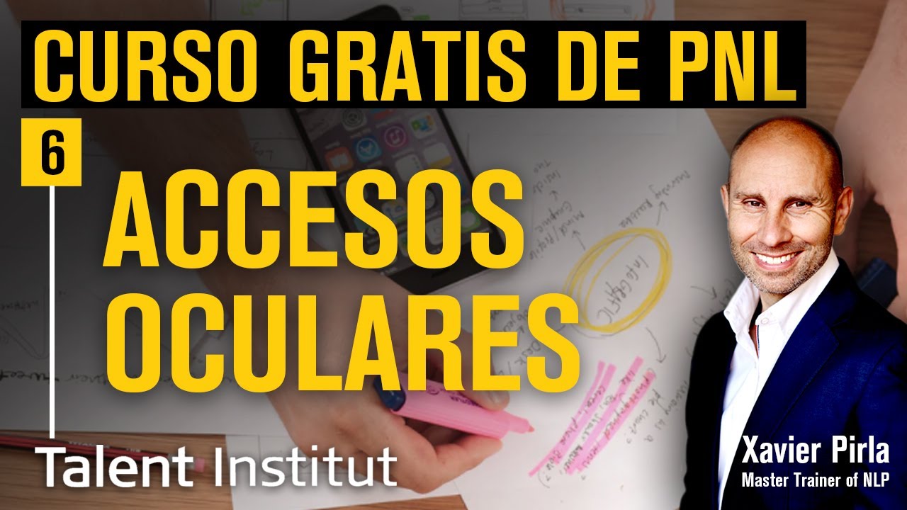 🧠➧ LOS ACCESOS OCULARES ⓺ [ CURSO PNL GRATIS 2021]  Programacion neurolinguistica | PNL