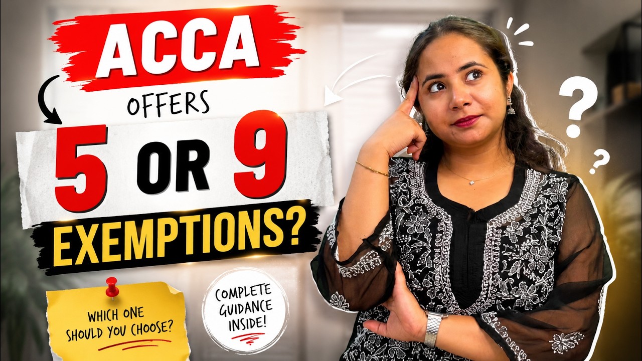 ACCA offers 5 or 9 exemptions!??🤔 Which Option Should You Choose?