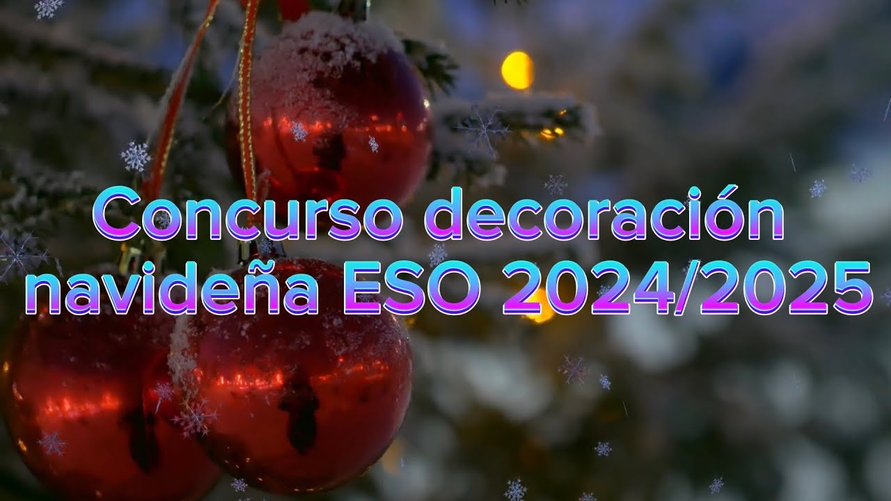 Concurso decoración navideña ESO ~ Curso 2024/2025