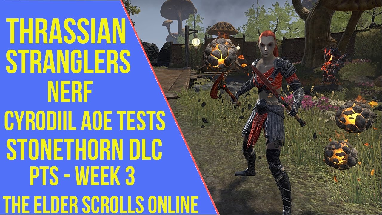 ESO Stonethorn Thrassian Stranglers Nerf - Stonethorn PTS Week 3(6.1.2)