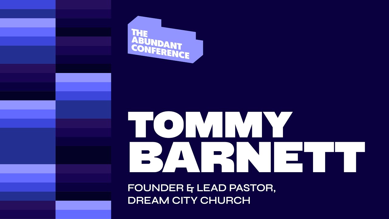 The Abundant Conference: Night One | Pastor Tommy Barnett | Abundant Church