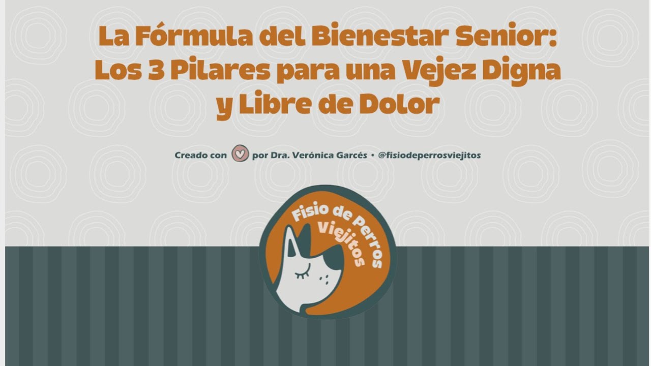 WEBINAR DIA 1: La fórmula del Bienestar Senior: Los 3 pilares para una vejez digna y libre de dolor.
