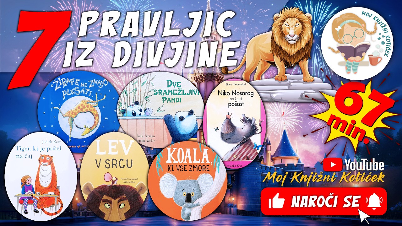 7 PRAVLJIC IZ DIVJINE - skupek pravljic za lahko noč