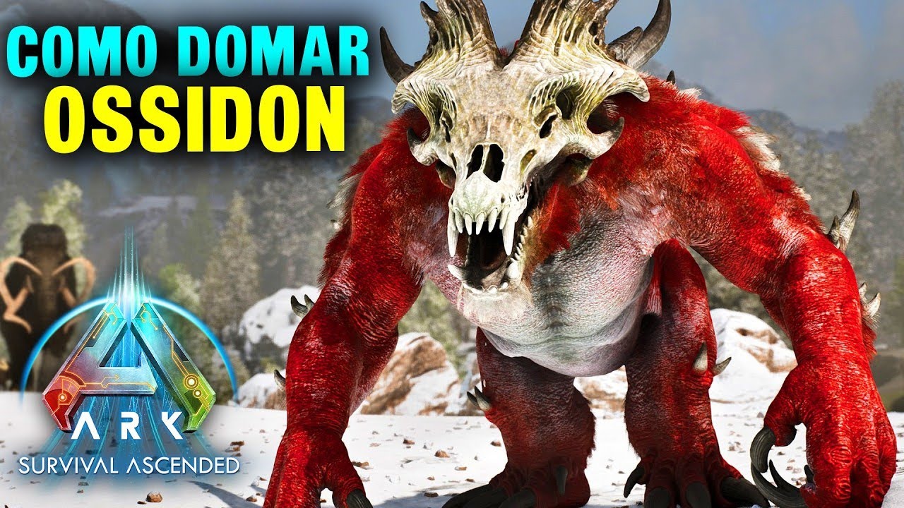COMO DOMAR OSSIDON NO ARK ASCENDED