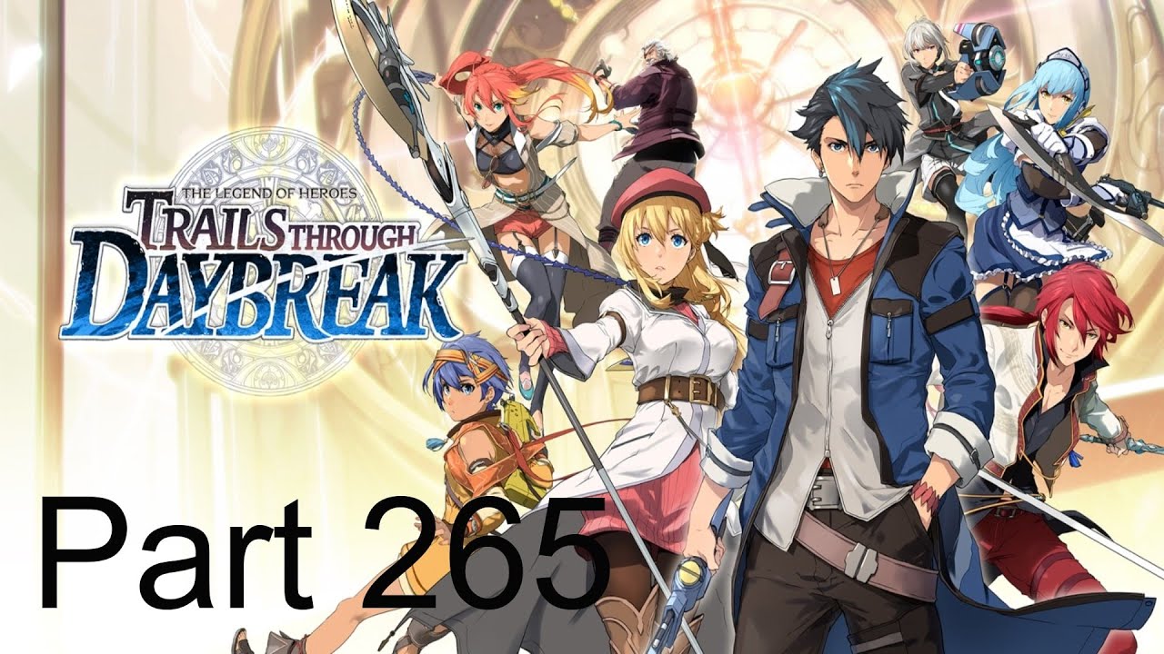 Auber District Finale | The Legend of Heroes: Trails through Daybreak | Part 265
