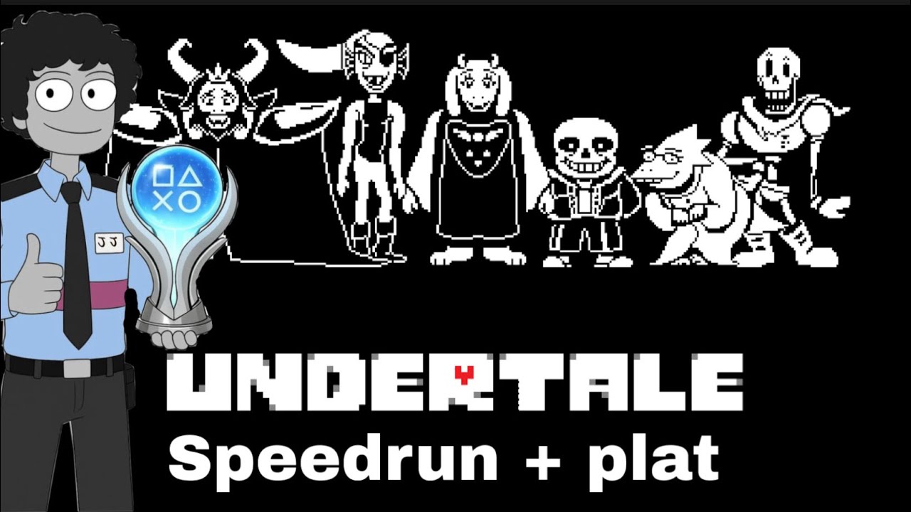 Undertale platinum + speedrun