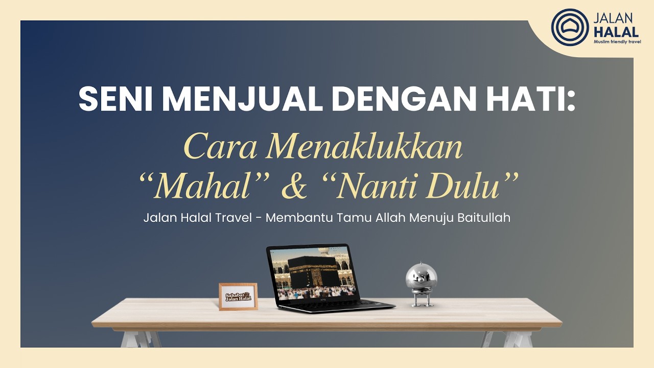 Webinar #peluangUmrohCerdas - Seni Menjual Dengan Hati
