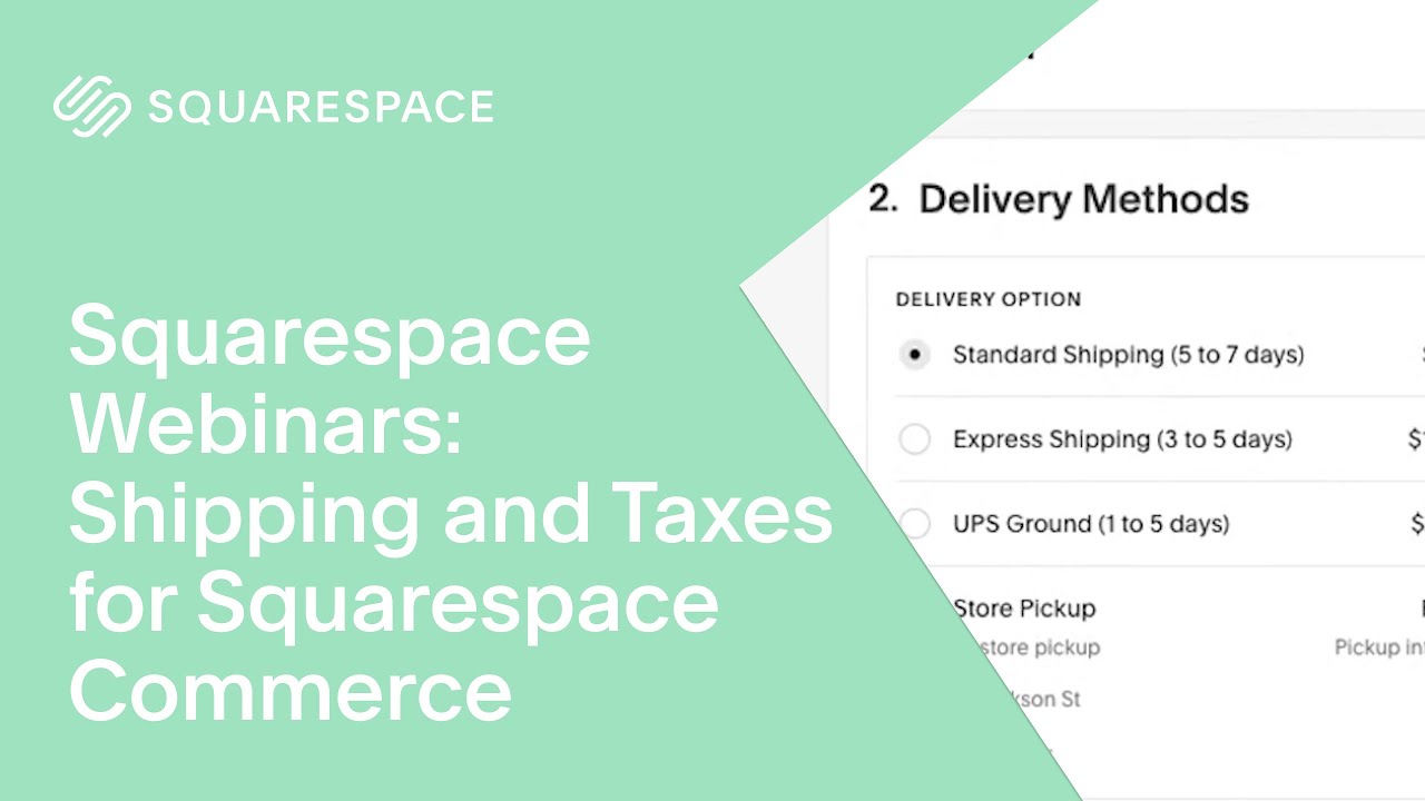 Shipping and Taxes for Squarespace Commerce | Squarespace Webinars