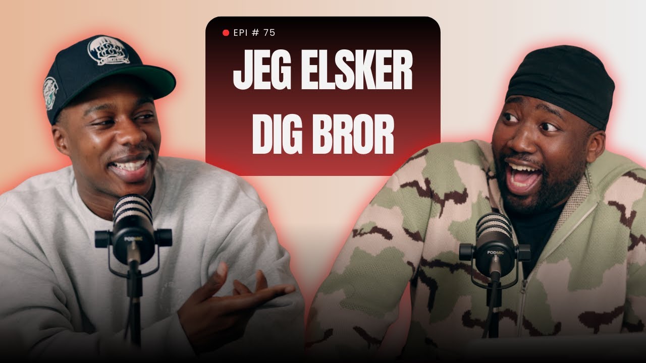 Fjæstid Ep75: Jeg elsker dig bror
