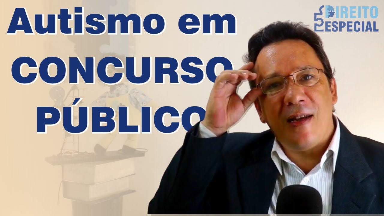 Autistas entram em cotas em Concurso Público [LEI DE COTAS PCD]