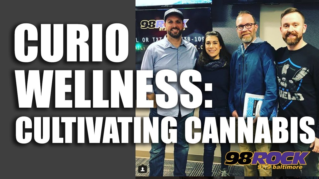 Curio Wellness Center - Cultivating Cannabis