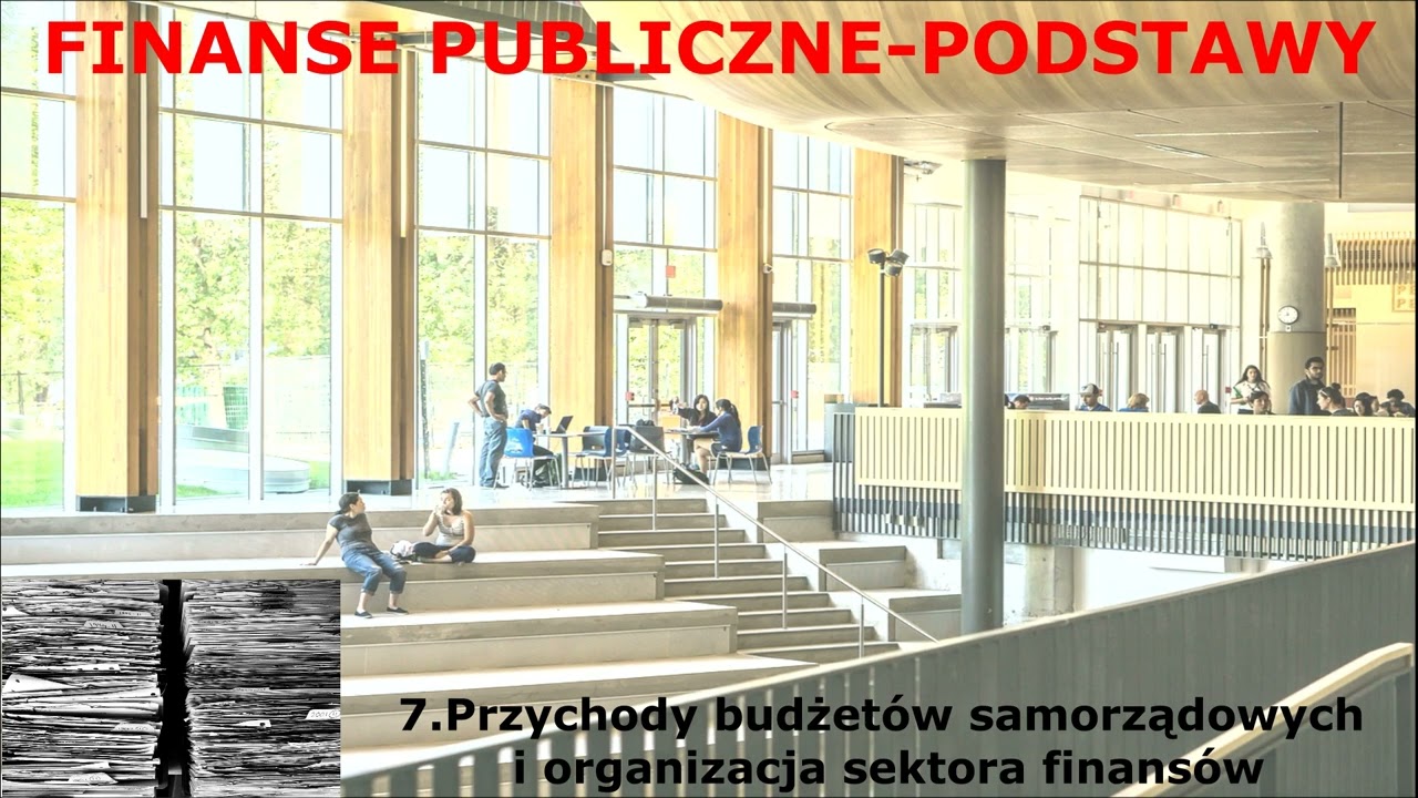 FINANSE PUBLICZNE 7.Przychody budżet&oacute;w samorządowych i organizacja sektora finans&oacute;w publicznych