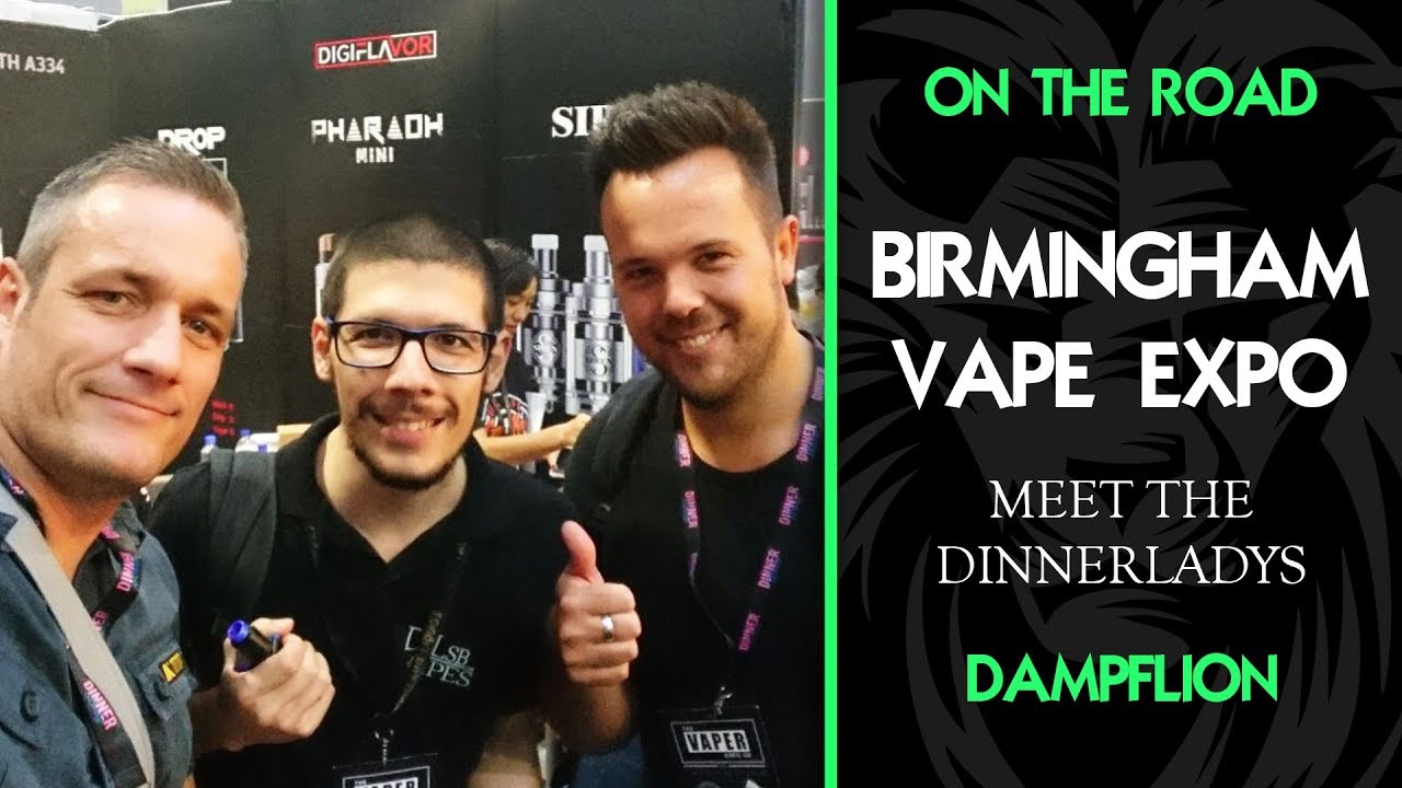 VAPE EXPO UK feat. STEAMSHOTS meet the DINNERLADYS VLOG