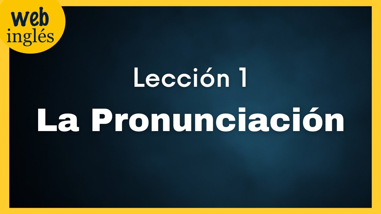 ★1~LA PRIMERA LECCI&Oacute;N DEL CURSO WEB INGL&Eacute;S~ Pronunciaci&oacute;n de Vocales y Consonantes, Ingl&eacute;s Americano