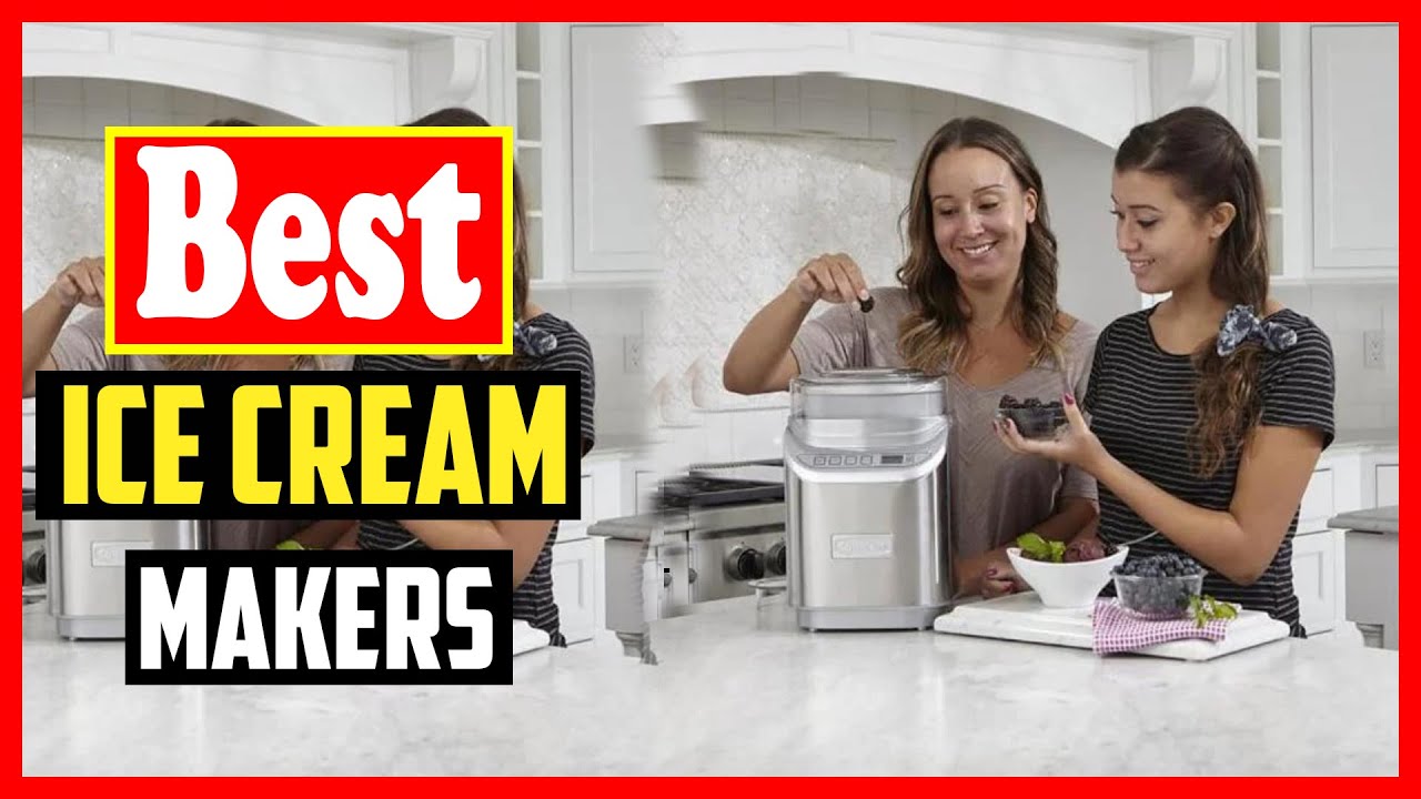 ✅Top 10 Best Ice Cream Makers in 2026 Reviews