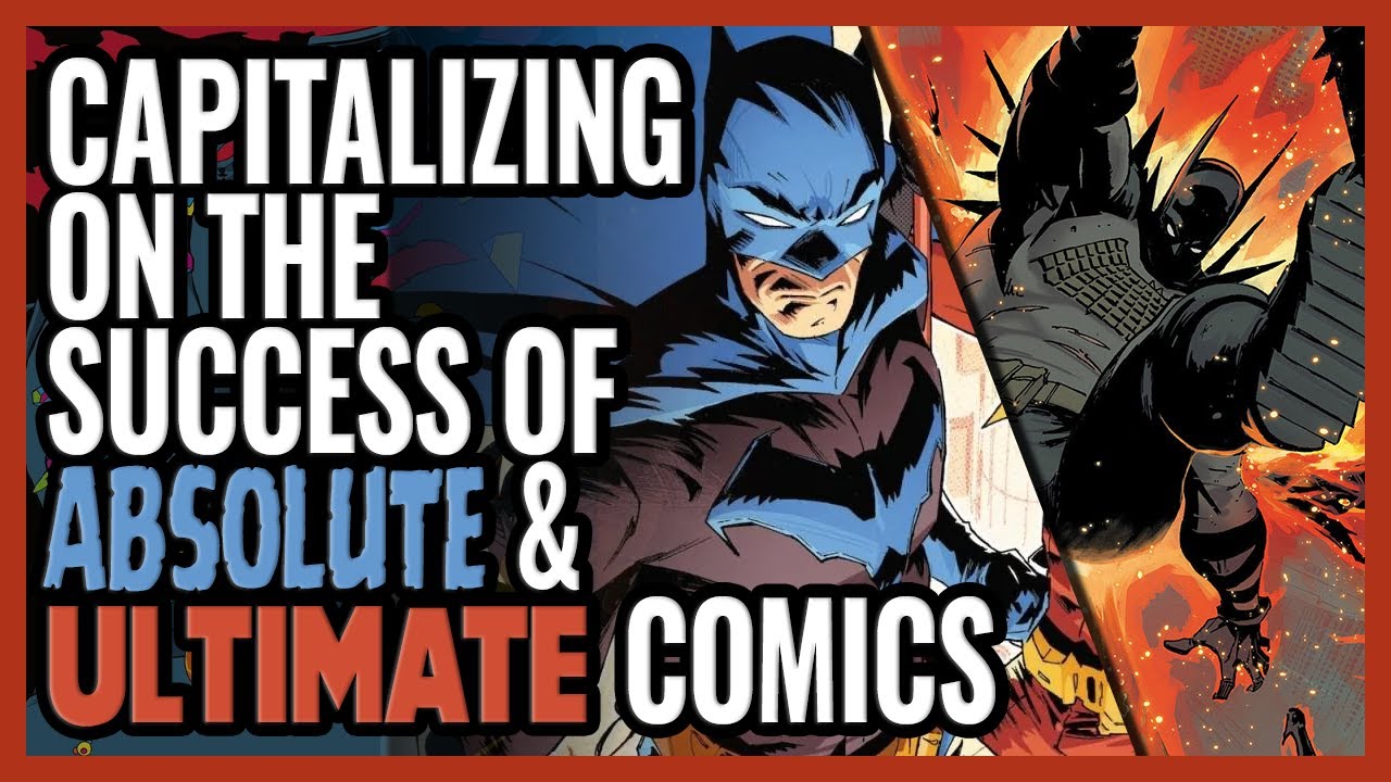 Почему новые читатели НЕ выходят за рамки Absolute & Ultimate Comics
