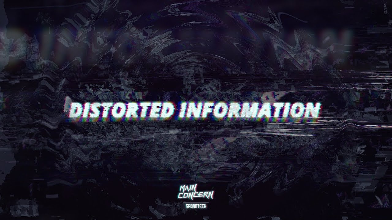 Main Concern - Distorted Information [SPOON 138]