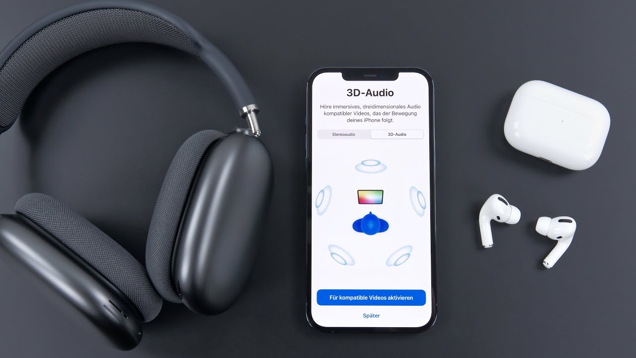 Spatial Audio / 3D Audio für AirPods - beeindruckendes Sounderlebnis