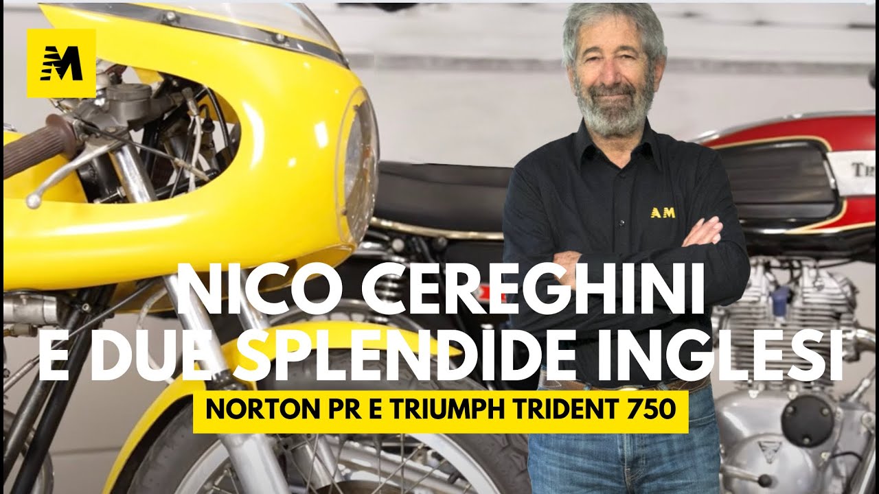 Nico Cereghini presenta: Norton PR e Triumph Trident 750
