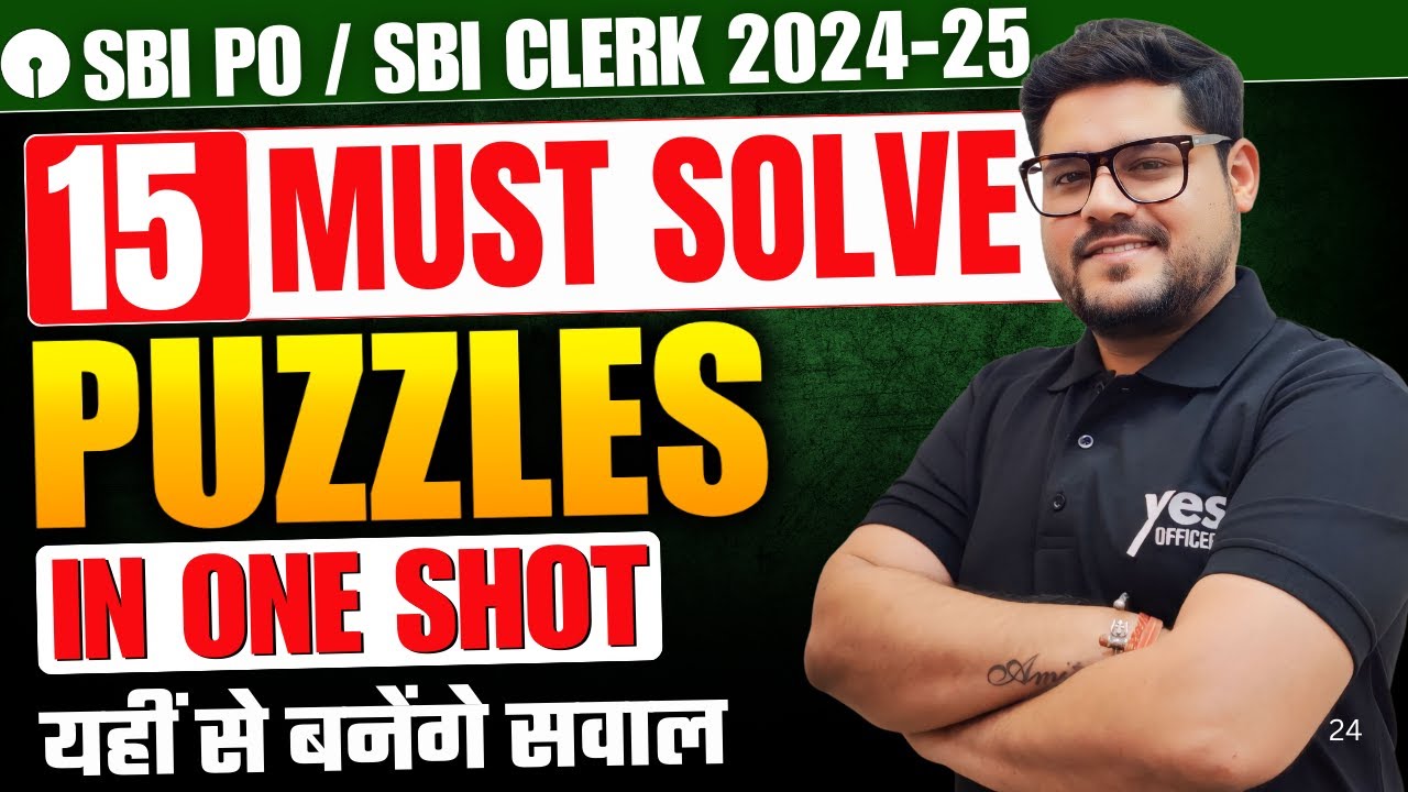 🔥 15 Must Solve Puzzles In One Shot | SBI Clerk 2024-25 | Reasoning By Ankush Lamba
