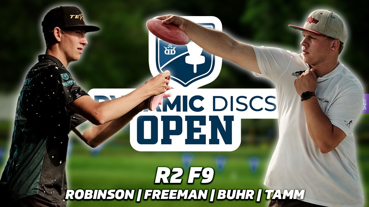 2023 Dynamic Discs Open | R2, F9 | Robinson, Buhr, Tamm, Freeman | Gatekeeper Media